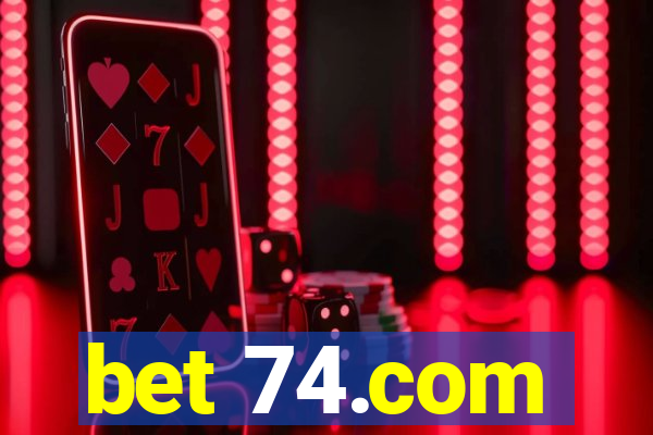 bet 74.com